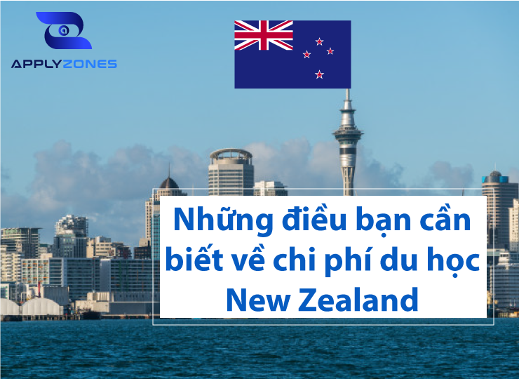 Chi phí du học New Zealand hết bao nhiêu tiền? Có đắt không?